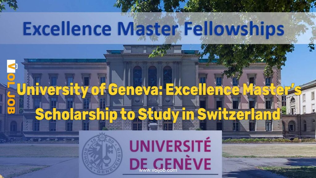 University of Geneva: Excellence Master’s Scholarship to Study in Switzerland