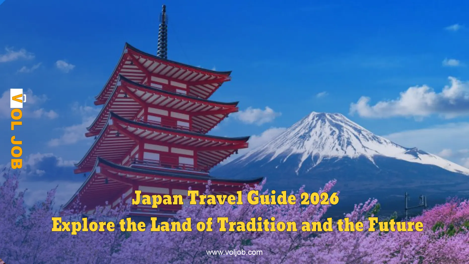 Japan Travel Guide 2026 - Explore the Land of Tradition and the Future