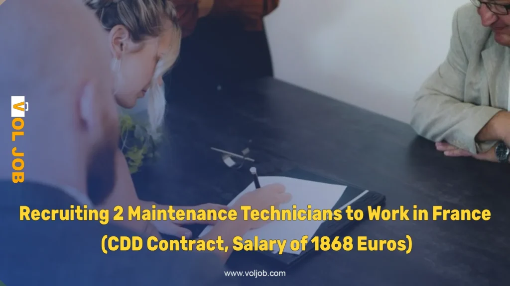 Recruiting 2 Maintenance Technicians to Work in France (CDD Contract, Salary of 1868 Euros)